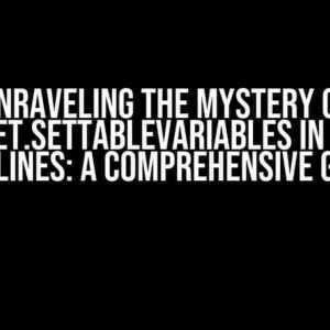 Unraveling the Mystery of target.settableVariables in YAML Pipelines: A Comprehensive Guide