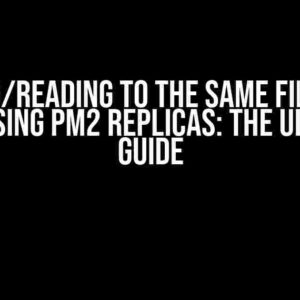 Writing/Reading to the same file when increasing pm2 replicas: The Ultimate Guide